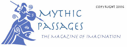 Mythic Passages: The Magazine of Imagination